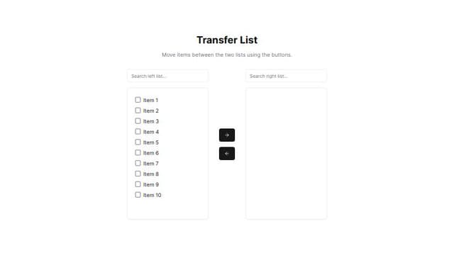 Thumbnail for prompt: A TransferList component (also known as a dual listbox or shuttle component) is a UI element that allows users to move items between two lists. It's typically used in situations where users need to select multiple items from a large set and move them from one list to another.