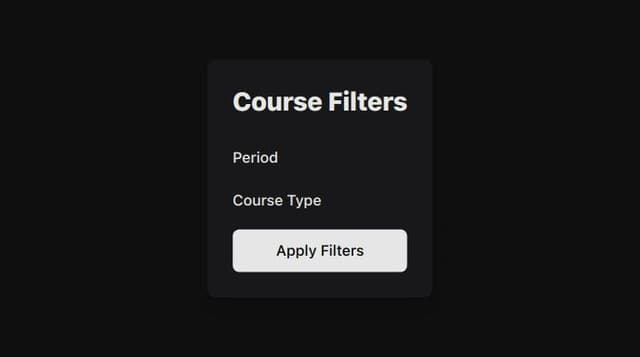 Thumbnail for prompt: create form select advacned filter courses by periods, course