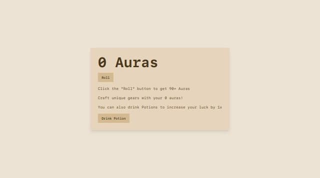 Thumbnail for prompt: What is Sol's RNG?
🔄 Click the "Roll" button to get 90+ Auras
🛠️ Craft unique gears with your auras!
🍀 You can also drink Potions to increase your luck