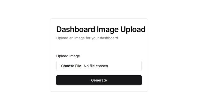 Thumbnail for prompt: dashboard form for uploading image and generate button using shadcn and tailwind