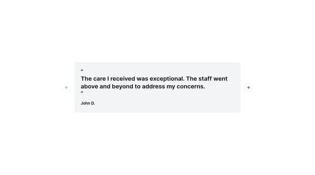 Thumbnail for prompt: Design a carousel or a set of quote blocks to showcase patient testimonials. Each testimonial should include the patient's first name and last initial for privacy. Use quotation marks creatively to emphasize the review content.