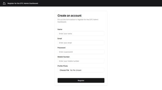 Thumbnail for prompt: Create a registration page for the DTC admin dashboard that includes fields for name, email, password, mobile number, and profile photo upload.