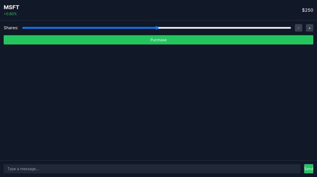 Thumbnail for prompt: a user interface for a stock trading chatbot in a web application using React Server Components as outlined in Vercel's AI RSC documentation. The main feature is a chat window where users can interact with the bot to get real-time stock prices and execute trades. The interface should display the current stock price for MSFT ($250) with an indication of the stock's performance (+0.80%) prominently at the top. Below the stock information, there should be a responsive slider that allows users to select the number of shares to buy, ranging from 10 to 1000 shares. Next to the slider, increment and decrement buttons should allow for fine adjustments of the share quantity. Once the desired number of shares is selected, there should be a 'Purchase' button that, when clicked, sends a purchase request to the bot. The bot confirms the transaction and updates the interface to reflect the completed trade. The UI should have a dark theme with green text and elements to indicate positive stock price 