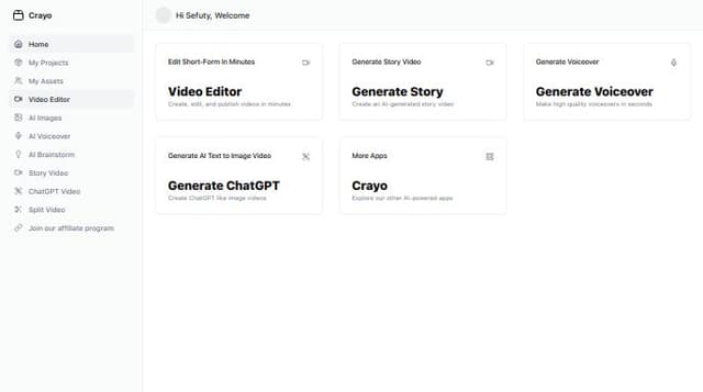 Thumbnail for prompt: This is a video editing page

https://crayo.ai/dashboard




Home Page


My Projects


My Assets


Video Editor


AI Images


AI Voiceover


AI Brainstorm


Story Video


ChatGPT Video


Split Video


Join our affiliate program


Hi Sefuty, Welcome


Edit Short-Form In Minutes

Generate Story Video

Create an AI-generated story video

generate-story
Generate Voiceover

Make high quality voiceovers in seconds

generate-voiceover
Generate AI Text to Image Video

Create ChatGPT like image videos

generate-chatgpt
More Apps





Crayo
