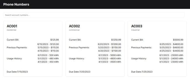 Thumbnail for prompt: Create a page for comprehensive group phone number page within the admin dashboard for an electricity office. This page should categorize phone numbers into sections such as Customer Support, Technical Support, Billing Inquiries, and Emergency Services. Additionally, implement a feature to group account numbers by categories like Residential, Commercial, and Industrial, with an efficient search function for quick access. Ensure the page displays detailed bill information for each account number, including current bill amounts, previous payments, and usage history. Integrate an automated reminder system to notify administrators of upcoming bill due dates, displaying these reminders prominently to facilitate timely follow-ups and user notifications.