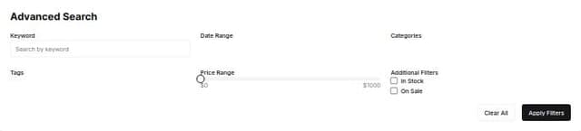 Thumbnail for prompt: Create an advanced search filter component using Shadcn UI, TypeScript, and React. The component should include:

A text input for keyword search
Date range selectors (start date and end date)
Multiple select dropdowns for categories and tags
A price range slider
Checkbox group for additional filters (e.g., 'In stock', 'On sale', etc.)
A 'Clear all' button to reset the filters
An 'Apply filters' button to trigger the search

The component should be responsive and accessible. Include proper TypeScript types for all props and state. Use Shadcn UI components where applicable, such as Input, Select, Checkbox, Slider, and Button. Implement basic state management for the filter values and a function to handle the search when filters are applied.
Please provide the full React component code, including necessary imports and any custom types or interfaces