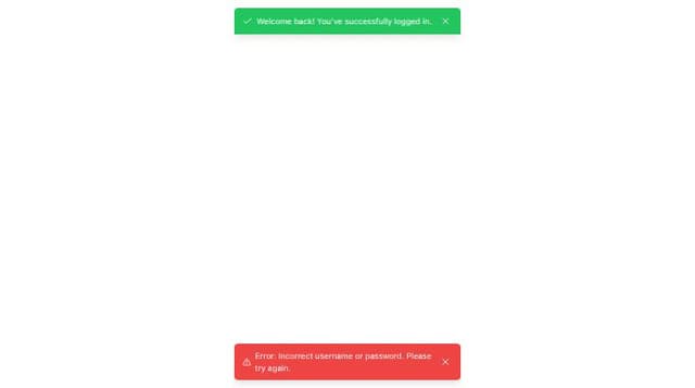 Thumbnail for prompt: Design a toast notification for a sign-in page that appears when a user either successfully logs in or encounters an error during the login process. The toast should be visually subtle yet clear enough to catch the user's attention. It should appear at the top or bottom of the page, sliding in smoothly and fading out after a few seconds unless dismissed by the user.

For a successful login, the toast should display a message in a positive tone with a green background, such as 'Welcome back! You've successfully logged in.' For an error, the message should be informative and direct, with a red background, such as 'Error: Incorrect username or password. Please try again.'

Include a small icon next to the text that corresponds with the message type—a checkmark for success and an exclamation mark for an error. The design of the toast should be clean and align with the website's overall aesthetic, using rounded corners and modern typography. Ensure that the toast is responsive 