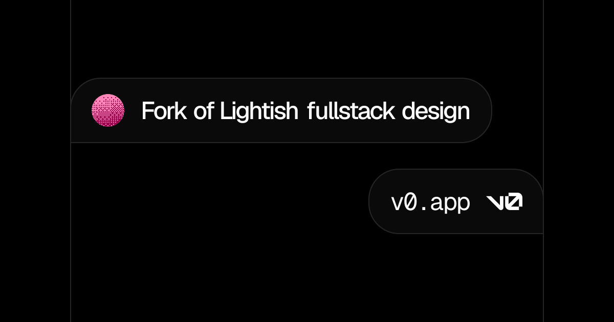 Fork of Lightish fullstack design - v0 by Vercel
