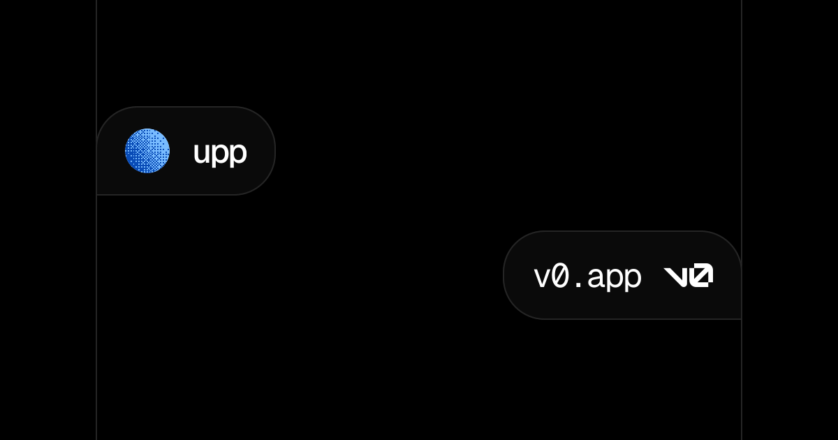 upp - v0 by Vercel