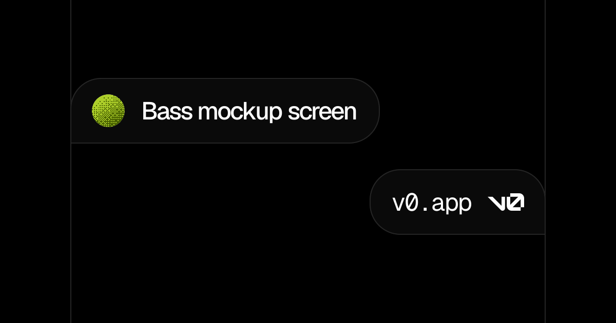Bass mockup screen - v0 by Vercel