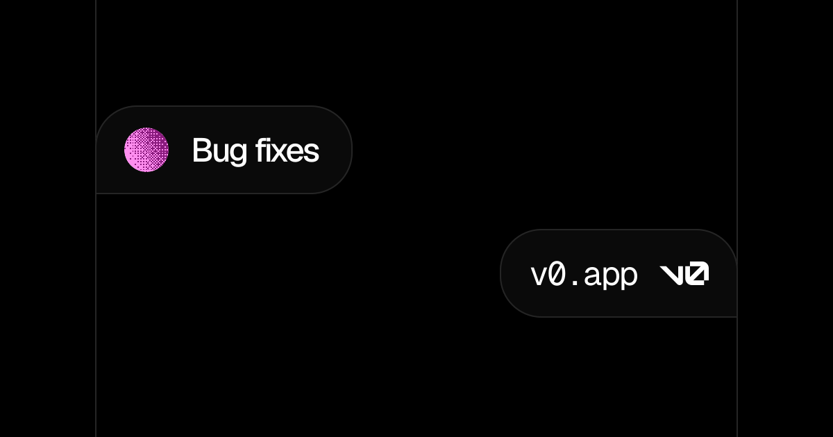 Bug fixes - v0 by Vercel