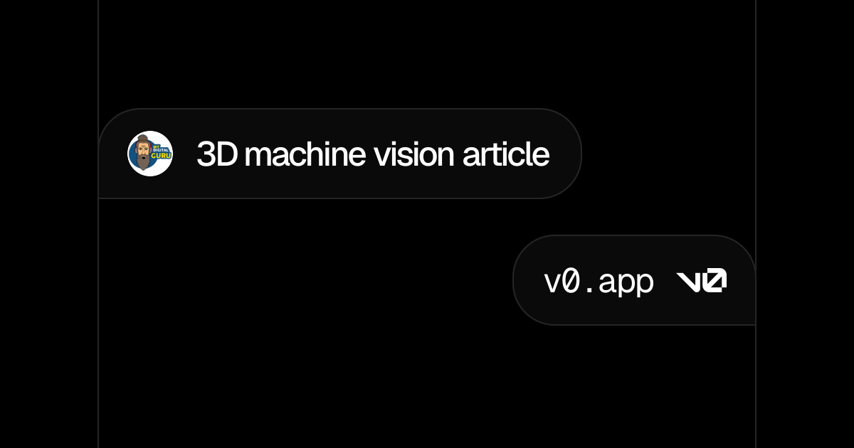 3D machine vision article - v0 by Vercel