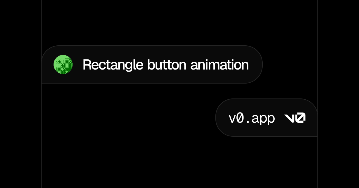 Rectangle button animation - v0 by Vercel