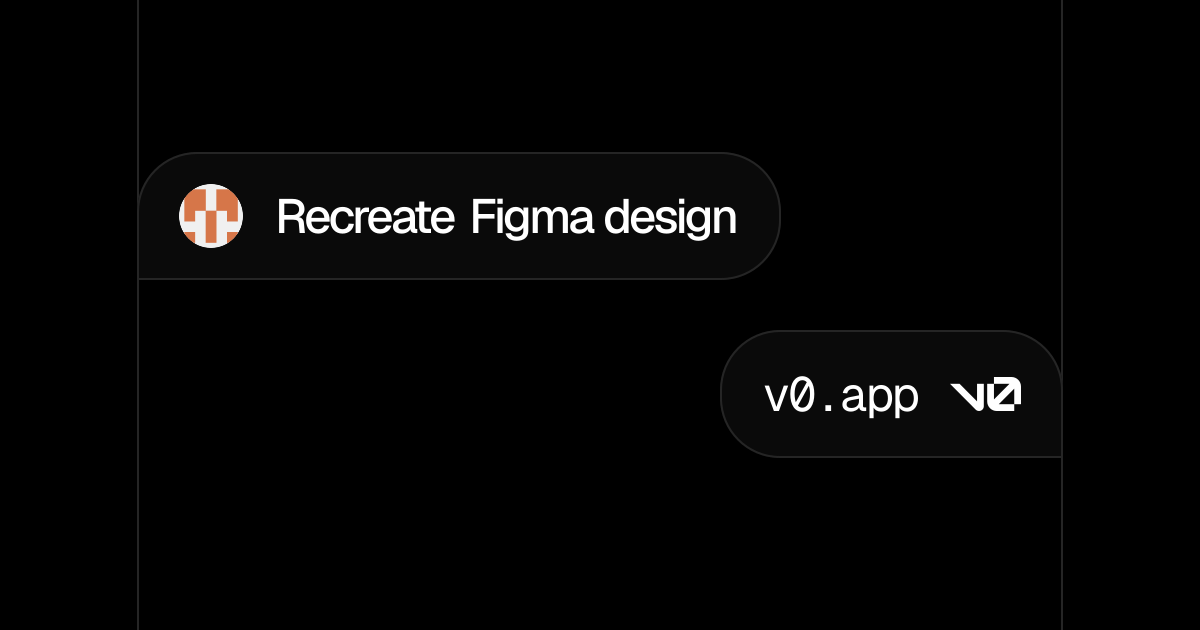 Recreate Figma design - v0 by Vercel