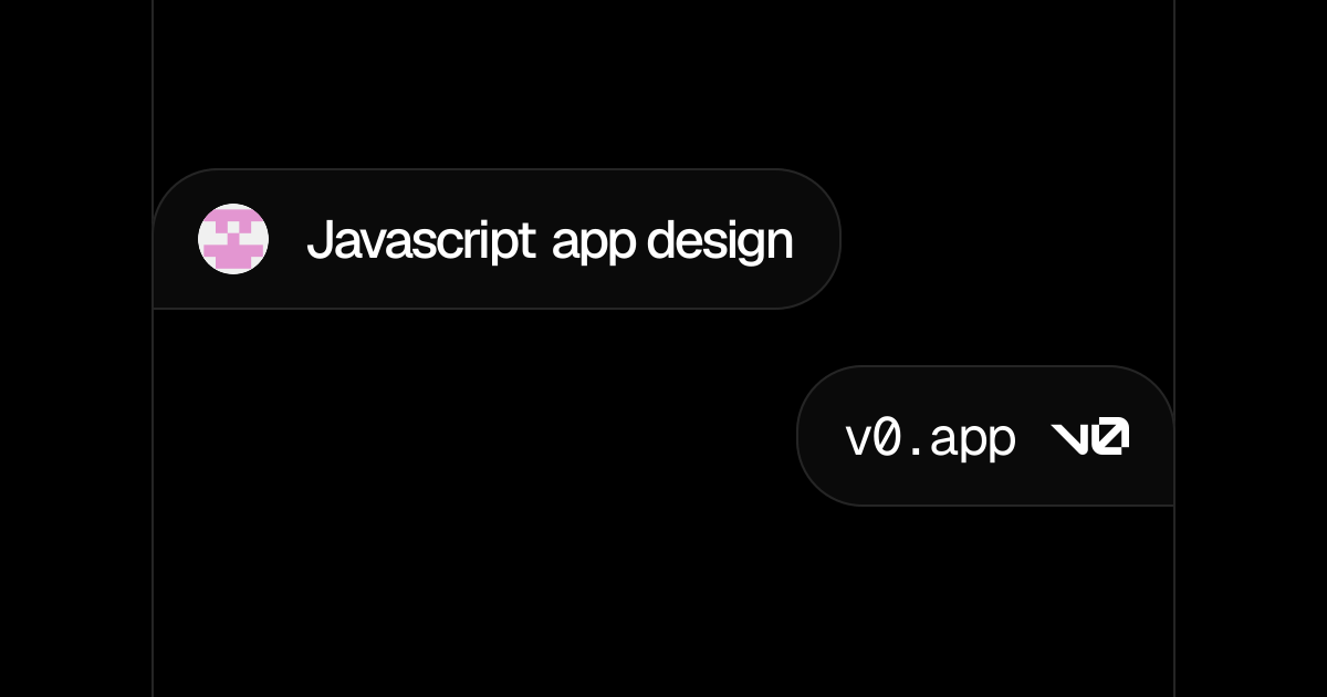 Javascript app design - v0 by Vercel