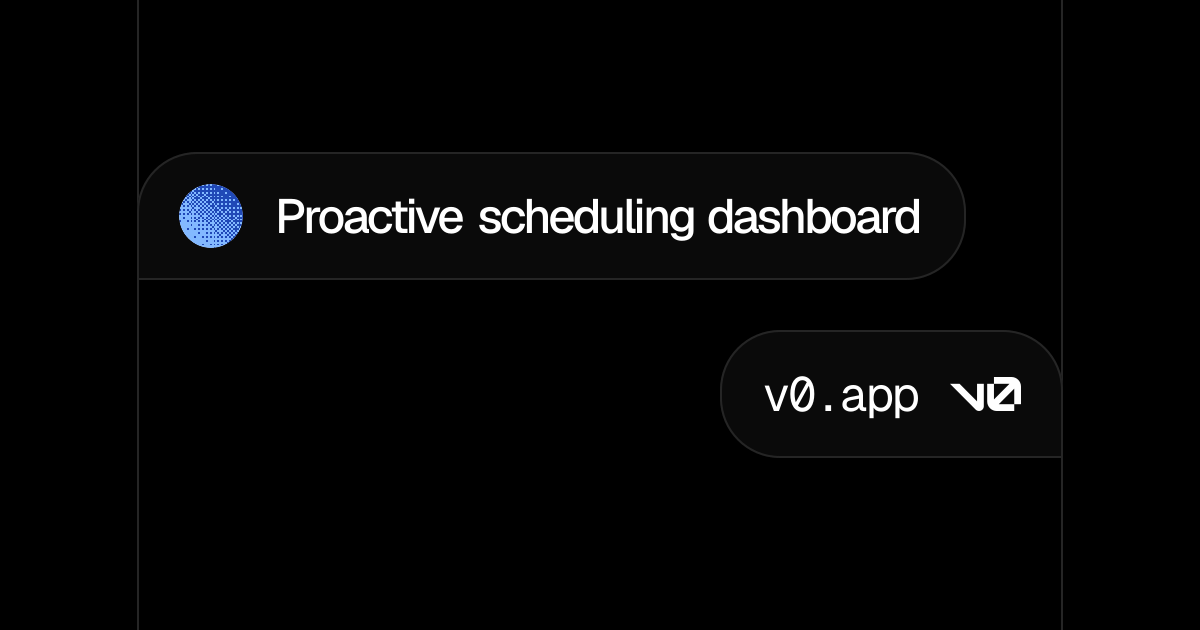 Proactive scheduling dashboard - v0 by Vercel