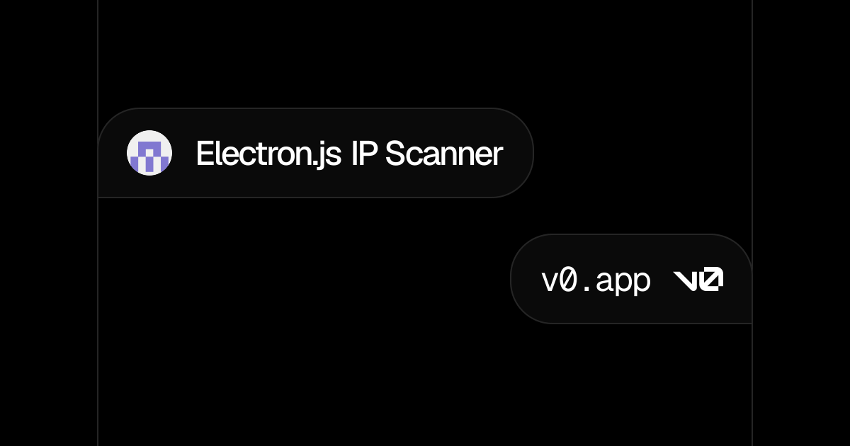 Electron.js IP Scanner - v0 by Vercel