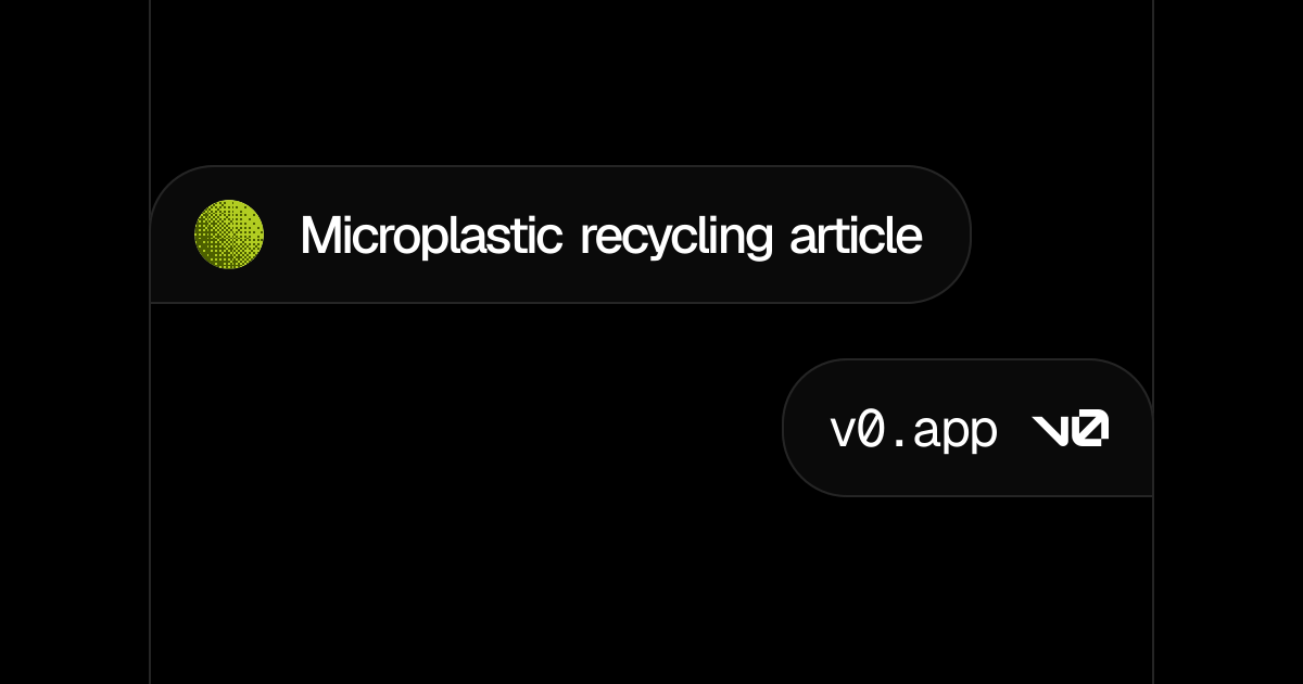 Microplastic recycling article - v0 by Vercel