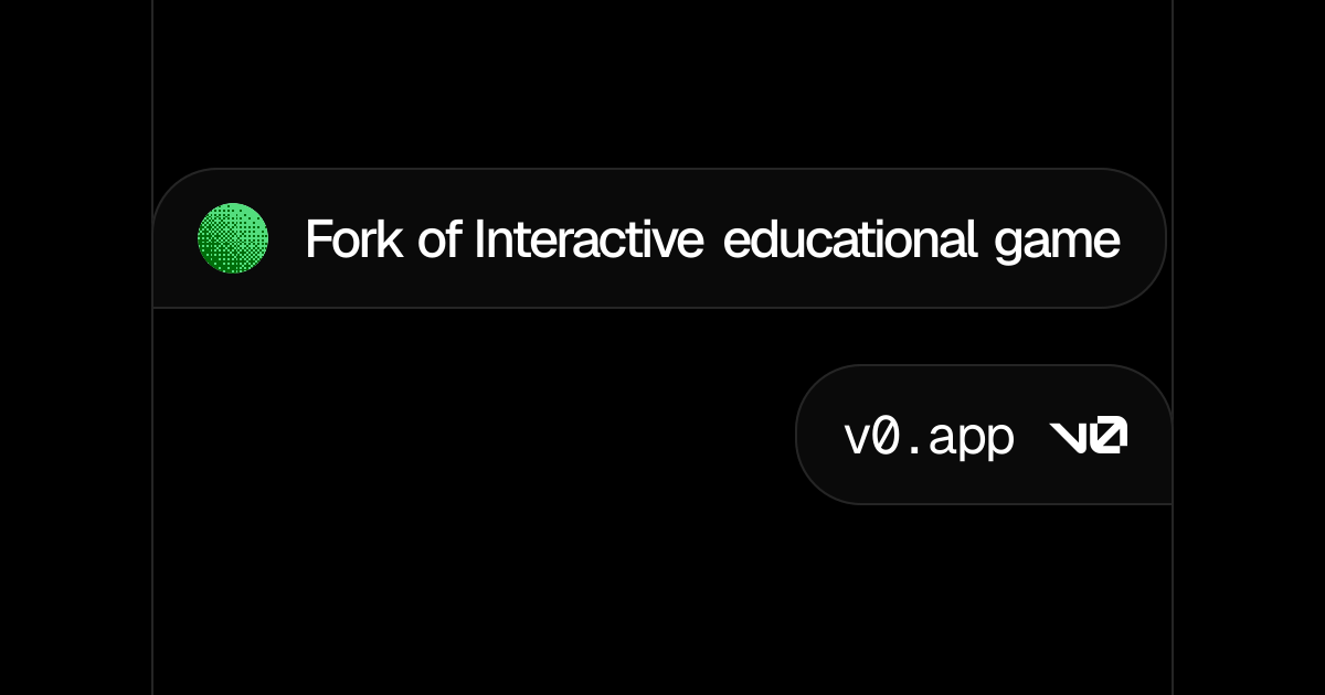 Fork of Interactive educational game - v0 by Vercel