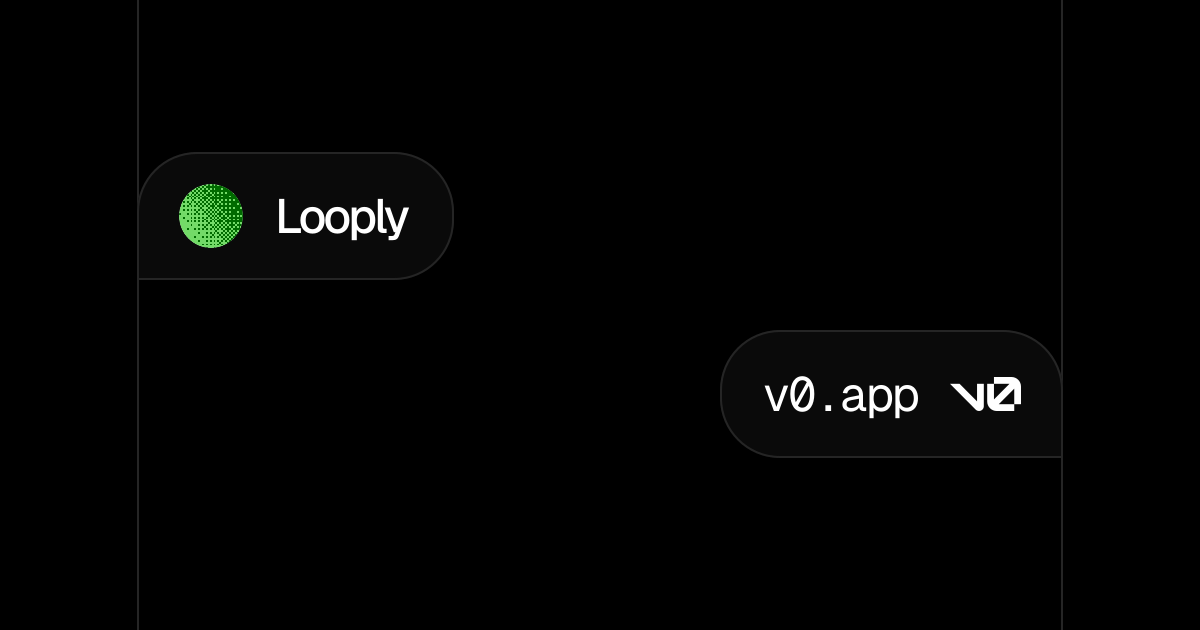 Looply - v0 by Vercel