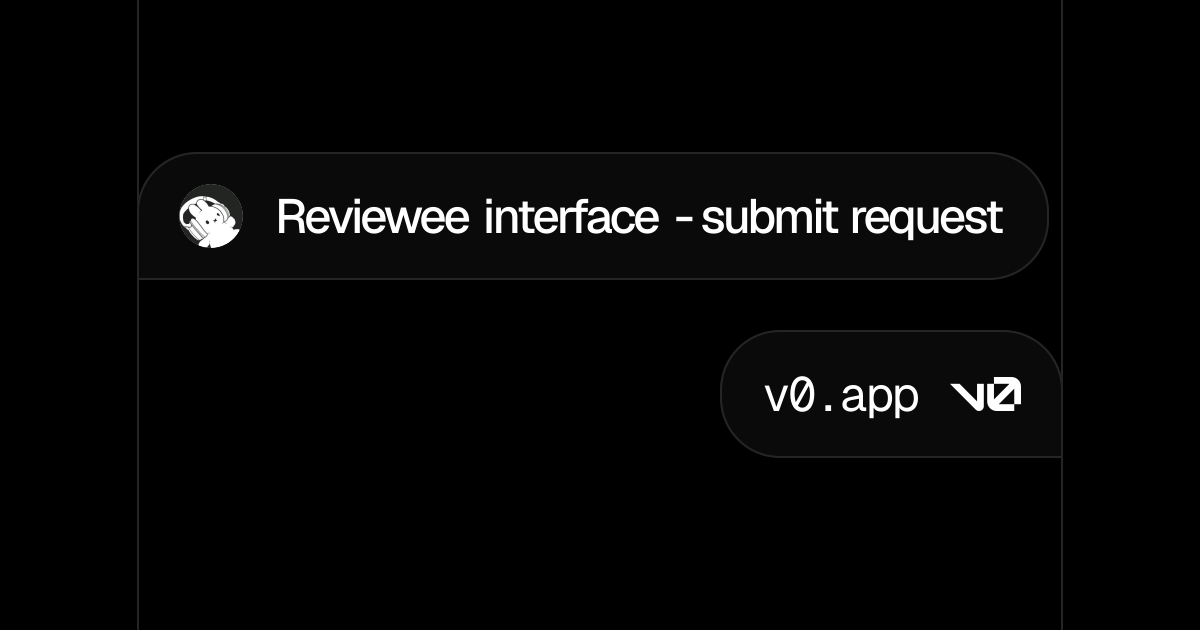 Reviewee interface - submit request - v0 by Vercel