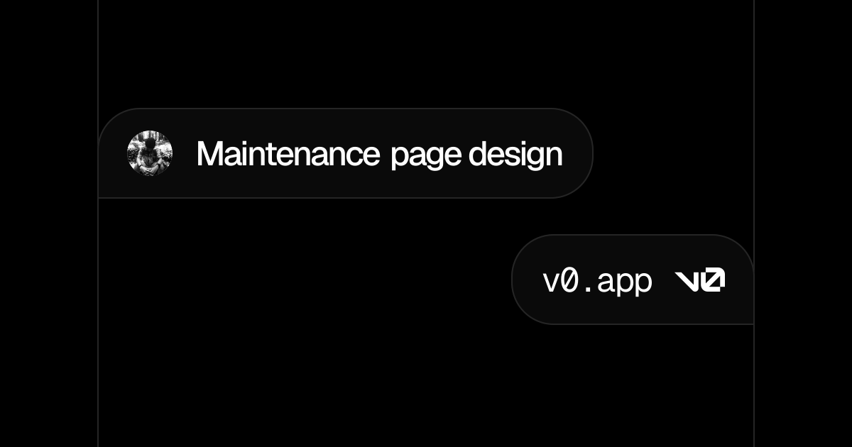 Maintenance page design - v0 by Vercel