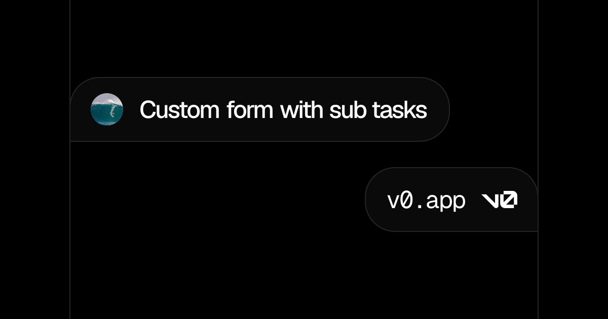 Custom form with sub tasks - v0 by Vercel