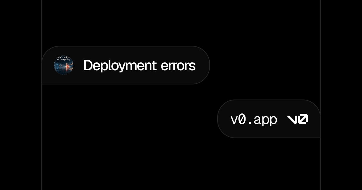 Deployment errors - v0 by Vercel
