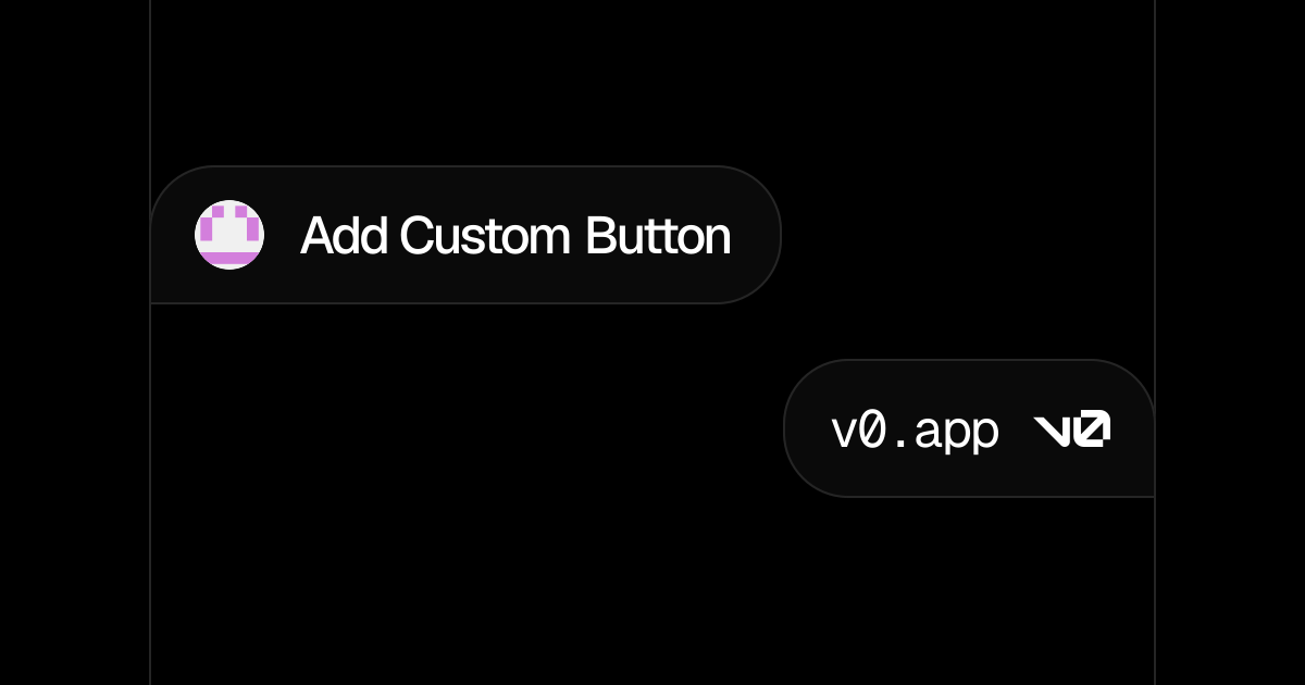 Add Custom Button - v0 by Vercel