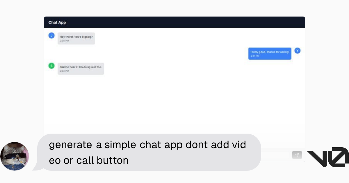 generate a simple chat app dont add video or call button | A shadcn/ui ...