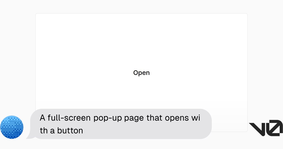 A full-screen pop-up page that opens with a button | A shadcn/ui and v0 ...