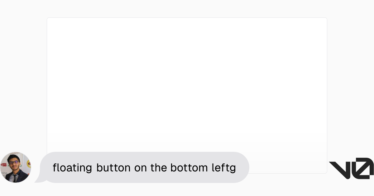 floating button on the bottom leftg | A shadcn/ui and v0 generation - v0