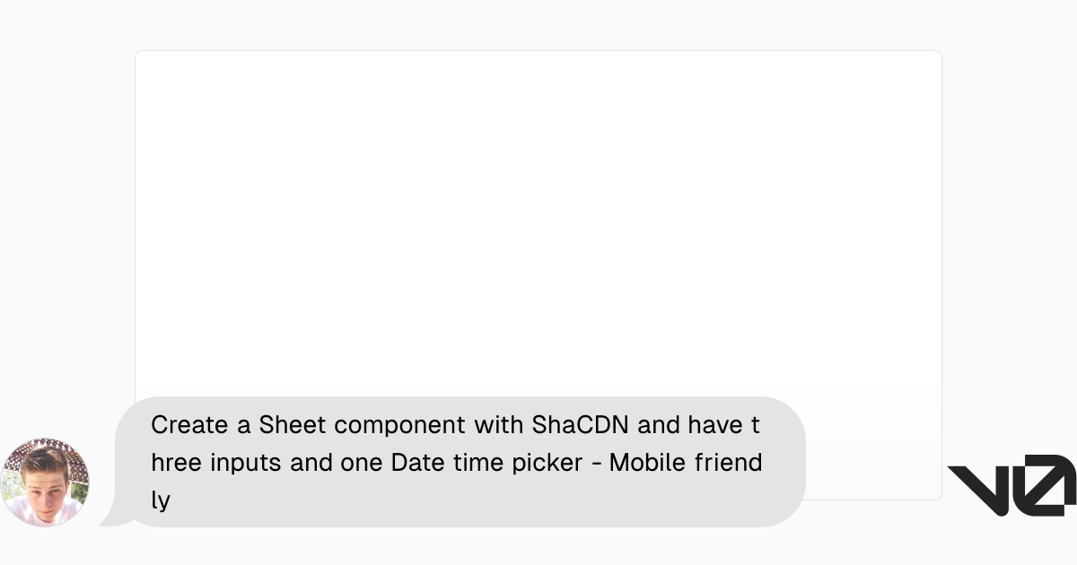 Create a Sheet component with ShaCDN and have three inputs and one Date ...